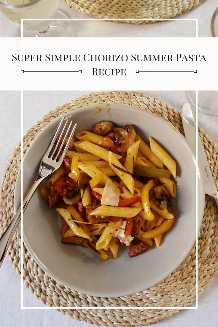Super Simple Chorizo Summer Pasta Recipe 